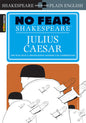 Julius Caesar: No Fear Shakespeare Side-By-Side Plain English (Study Guide)