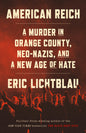 American Reich: A Murder in Orange County, Neo-Nazis, and a New Age of Hate