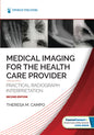 Medical Imaging for the Health Care Provider: Practical Radiograph Interpretation