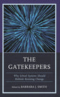 Gatekeepers: Why School Systems Should Rethink Resisting Change