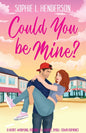 Could You Be Mine?: A heart-warming, friends-to-lovers, small-town romance