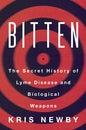 Bitten: The Secret History of Lyme Disease and Biological Weapons