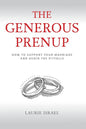 The Generous Prenup: How to Support Your Marriage and Avoid the Pitfalls