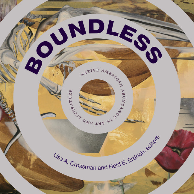 Boundless: Native American Abundance in Art and Literature