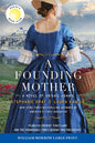 A Founding Mother: A Novel of Abigail Adams