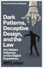Dark Patterns, Deceptive Design, and the Law: Ai's Hidden Influence on Our Digital Experience