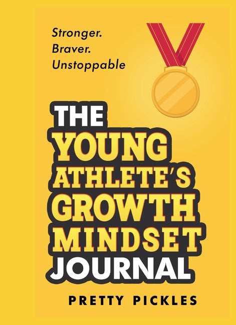 The Young Athlete's Growth Mindset Journal