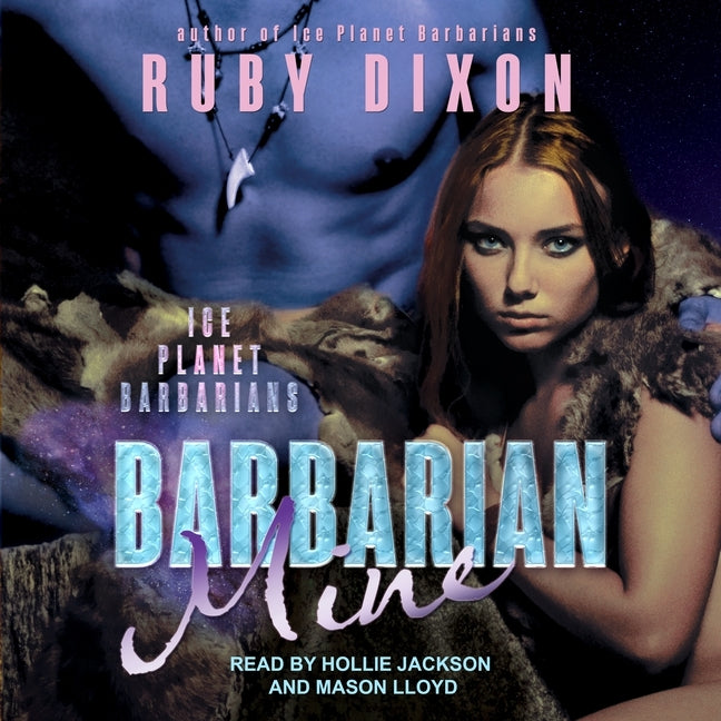 Barbarian Mine: A Scifi Alien Romance